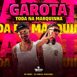 Garota Toda na Marquinha