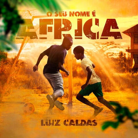O Seu Nome É África
