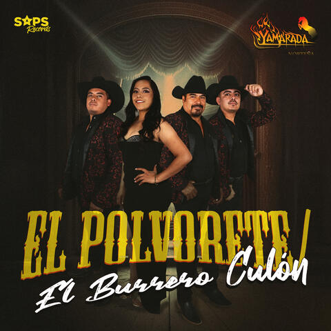 El Polvorete / El Burrero Culón