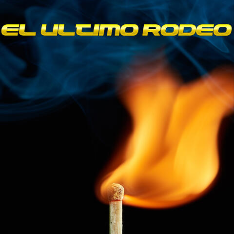 El Ultimo Rodeo