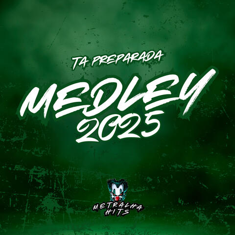 Medley 2025 Ta Preparada