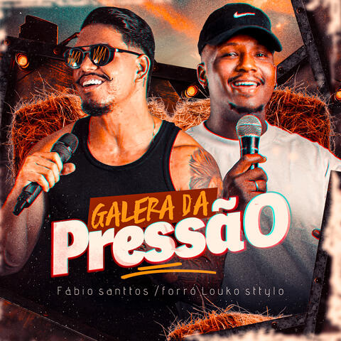 Galera da Pressão