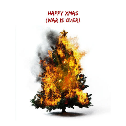 Happy Xmas (War Is Over)