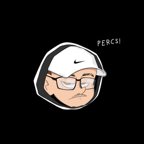 Percs!