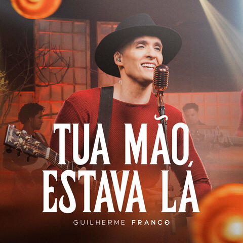 Tua Mão Estava Lá