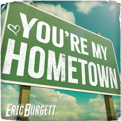 You're My Hometown
