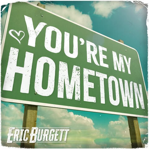 You're My Hometown