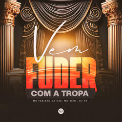 Vem Fuder Com a Tropa
