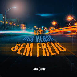 Set dos Menor Sem Freio