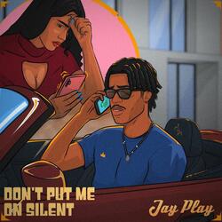 Don't Put Me on Silent