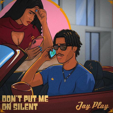 Don't Put Me on Silent