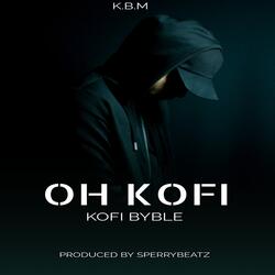 Oh Kofi