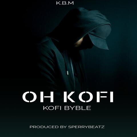 Oh Kofi