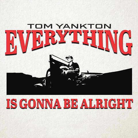 Everything Is Gonna Be Alright