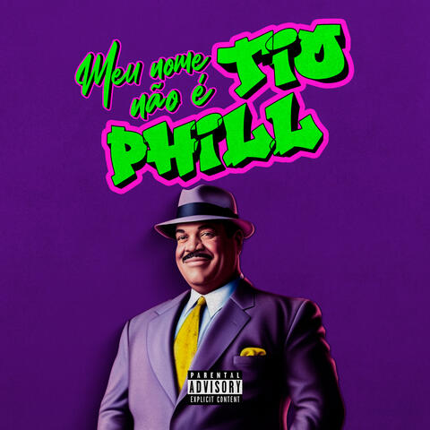 Meu Nome Não É Tio Phill