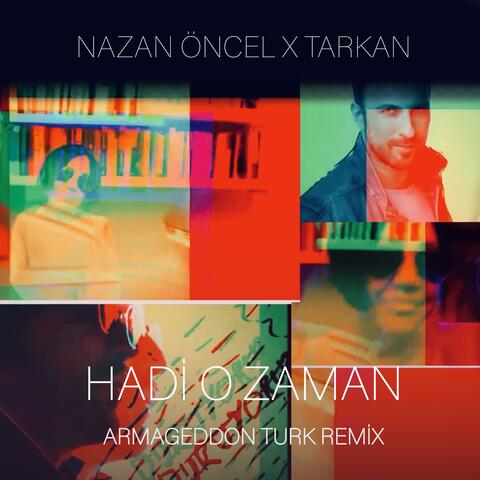 Hadi O Zaman