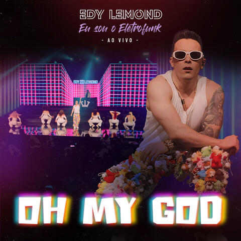 Oh My God (Eu Sou o Eletrofunk)