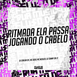 Ritmada Ela Passa Jogando o Cabelo