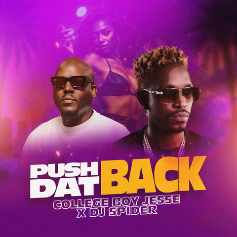 Push Dat Back