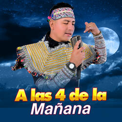 A las 4 de la Mañana