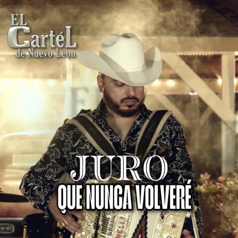 Juro Que Nunca Volveré