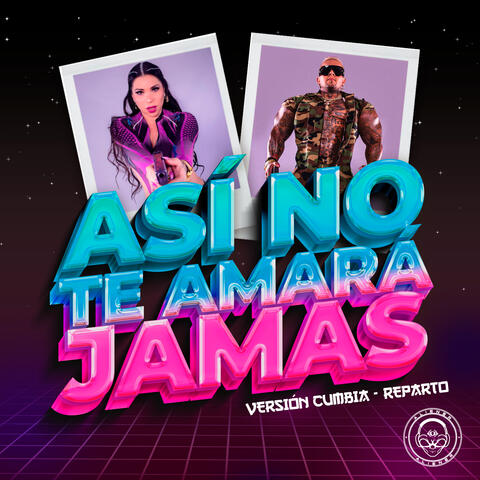 Así No Te Amará Jamás (Versión Cumbia Reparto)