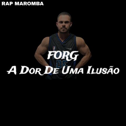 A Dor de Uma Ilusão (Rap Maromba)