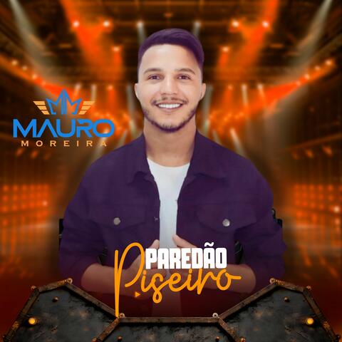 Mauro Moreira Paredão Piseiro