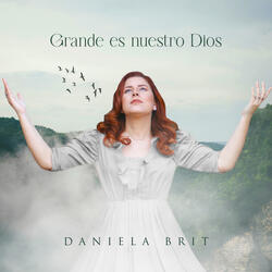 Grande Es Nuestro Dios