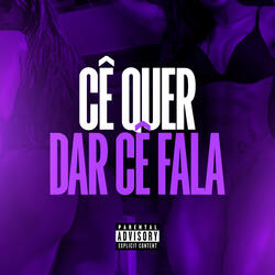 Cê Quer Dar Cê Fala