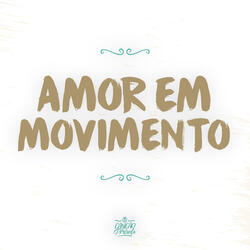Amor em Movimento