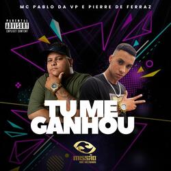 Tu Me Ganhou