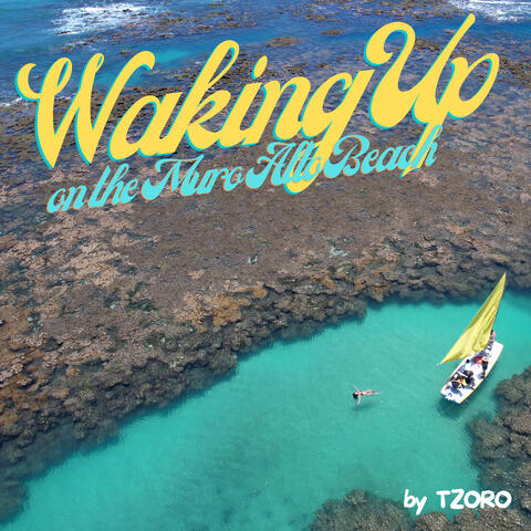 Waking up on the Muro Alto Beach