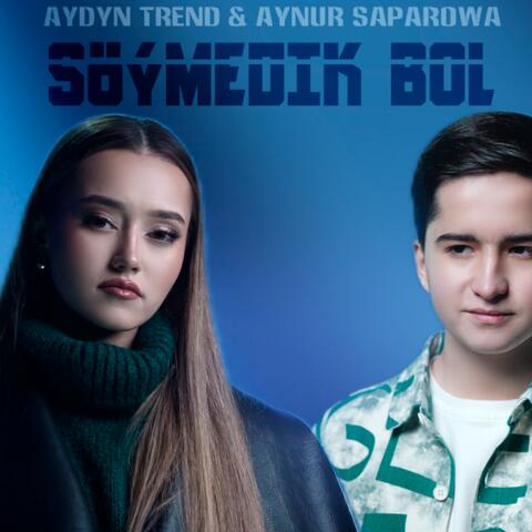 Söýmedik bol