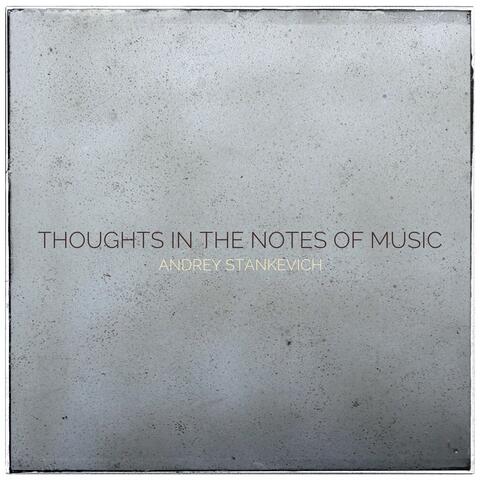 Thoughts in the Notes of Music