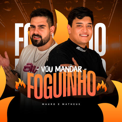 Vou Mandar Foguinho