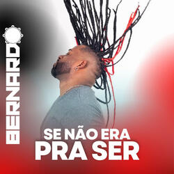 Se Não Era pra Ser