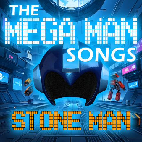 Stone Man - The Mega Man Songs