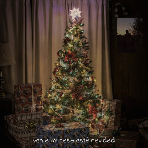 Ven a Mi Casa Esta Navidad