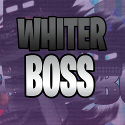 Whiter Boss