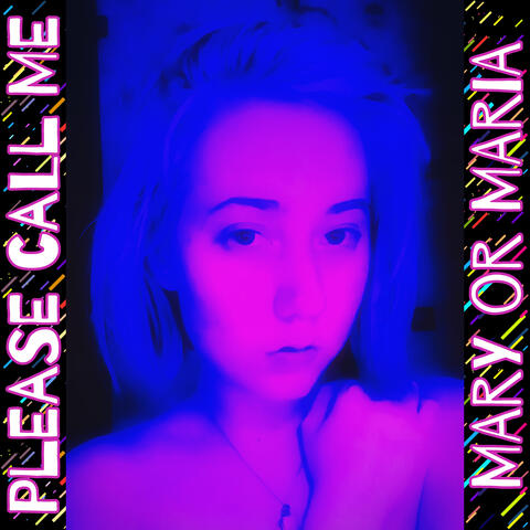 Please Call Me Mary or Maria