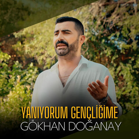 Yanıyorum Gençliğime
