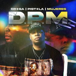 Droga, Pistola, Mujeres