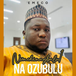 Nwachinagbalu1 Na Ozubulu