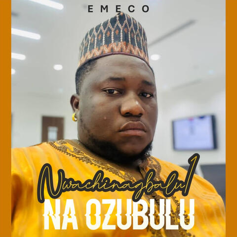 Nwachinagbalu1 Na Ozubulu