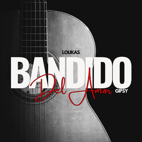 Bandido del Amor Gipsy