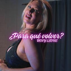 ¿Para Qué Volver?