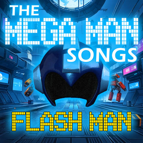 Flash Man - The Mega Man Songs