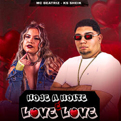 Hoje a Noite É Love Love