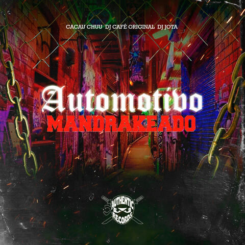 Automotivo Mandrakeado